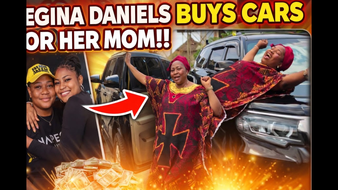 HOW DID REGINA DANIELS GET THE MONEY TO BUY TWO CARS FOR HER MUM? WATCH AND SEE!