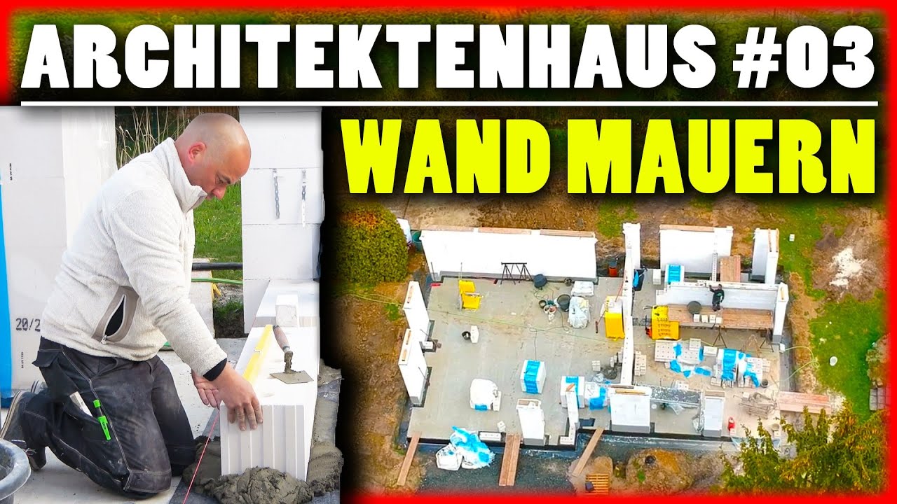 ARCHITEKTEN HAUS BAUEN #03 | MAUERN mit PORENBETON - WAND & ECKE mauern! | Home Build Solution