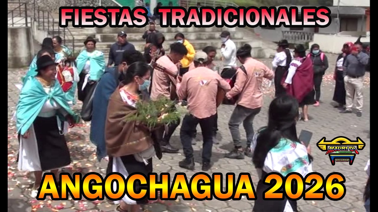 ANGOCHAGUA  2026 // FIESTAS TRADICIONALES // MAURI EL CHICHERO