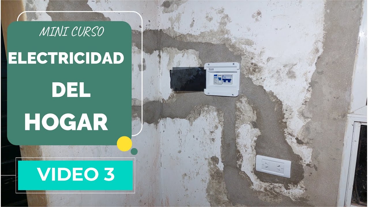 INSTALACION ELECTRICA DESDE 0 (parte 3) final