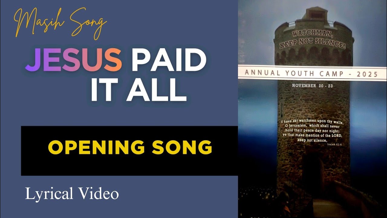 Jesus Paid It All | TPM IYC English Song No.1 |2025 | Opening Song | Lyrical Video | Masih Song #tpm