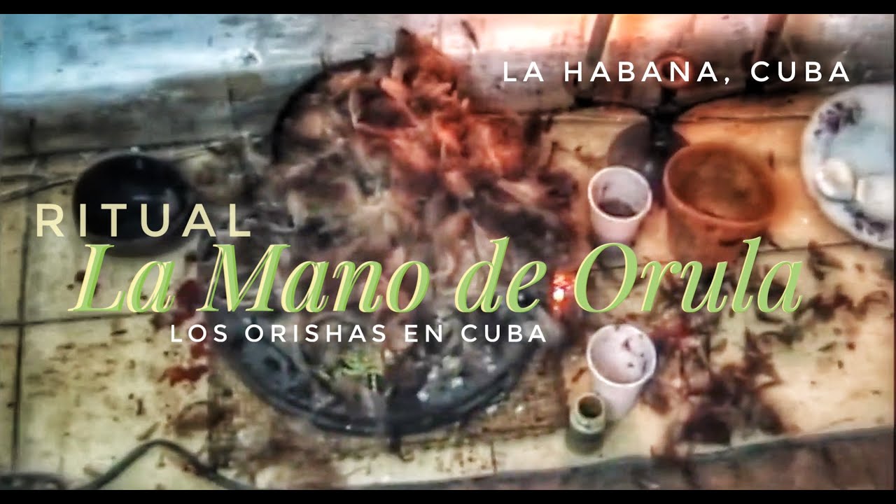 La Mano de Orula, Yoruba Rituals from Orishas in Havana, Cuba - Santeria