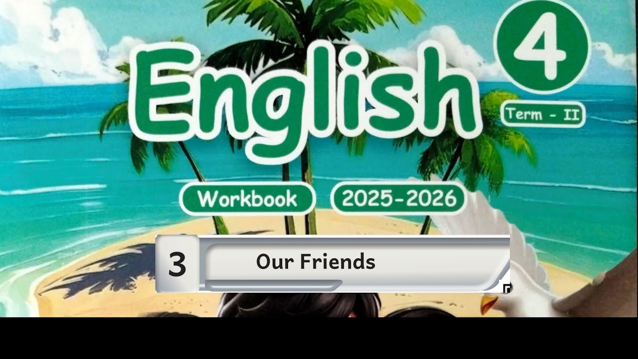 4th standard English Term-2 unit-3 our Friends work book answers 2025-26