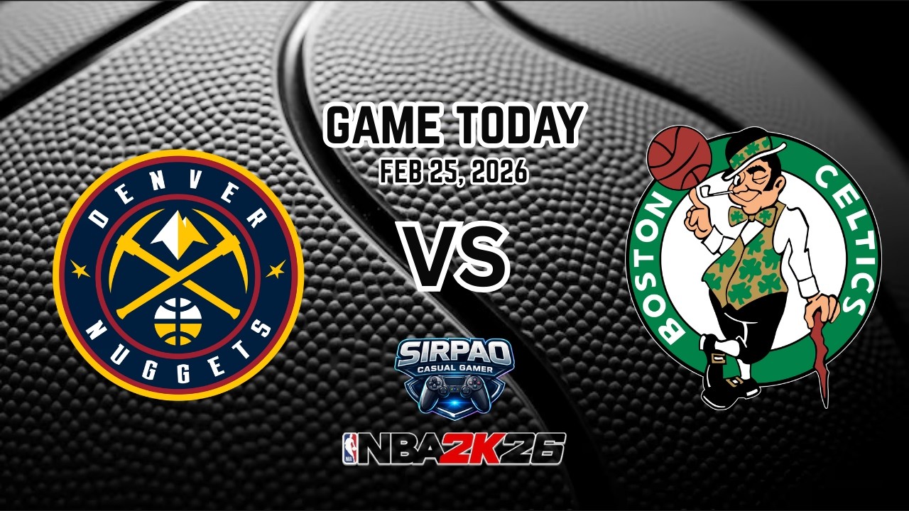 NBA GAME TODAY | DENVER NUGGETS VS BOSTON CELTICS | NBA 2K26 LIVE | FEB 25, 2026