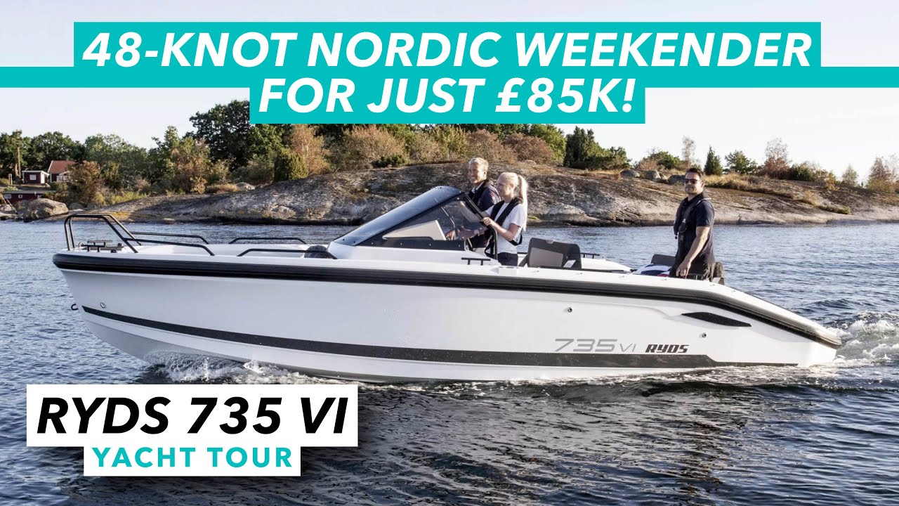48-knot Nordic weekender for just £85,000! Ryds 735 VI yacht tour | Motor Boat & Yachting