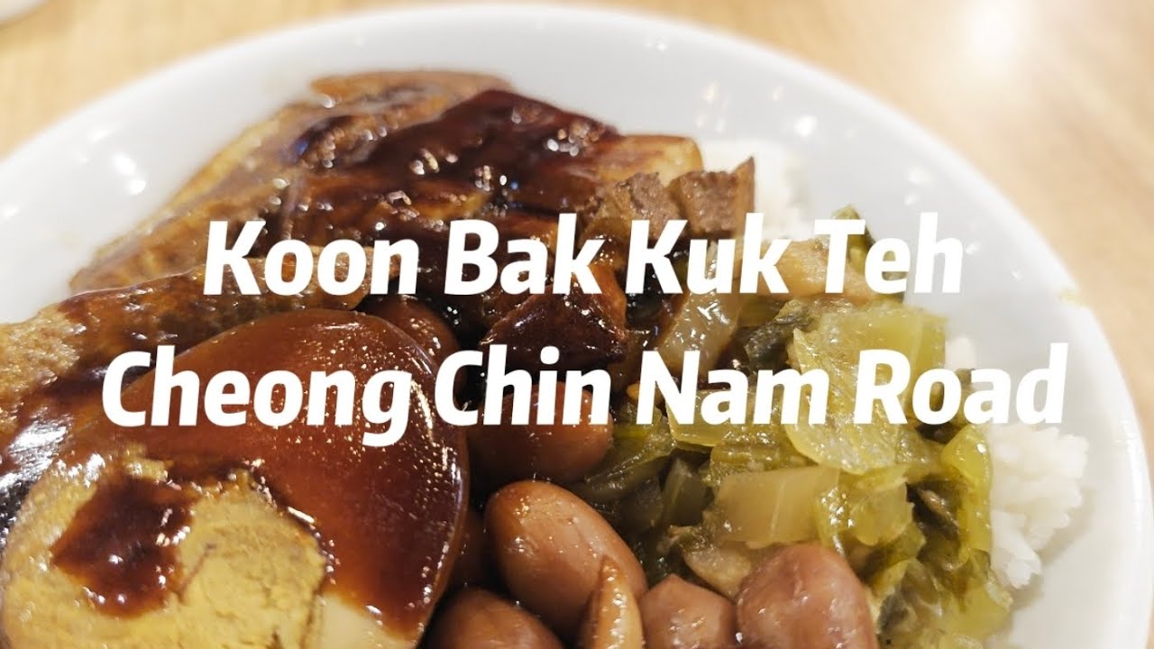 202304 Koon Bak Kuk Teh @ Cheong Chin Nam Road Singapore