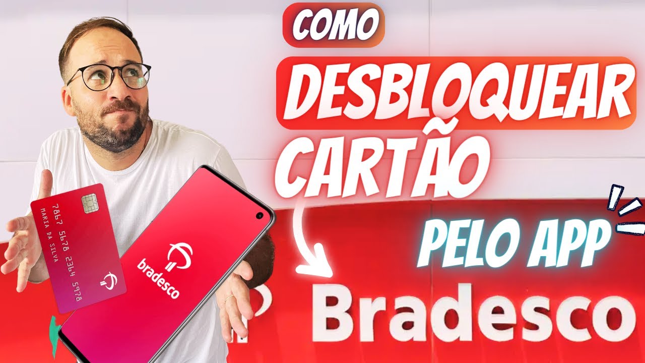 DESBLOQUEAR CARTÃO BRADESCO pelo APP