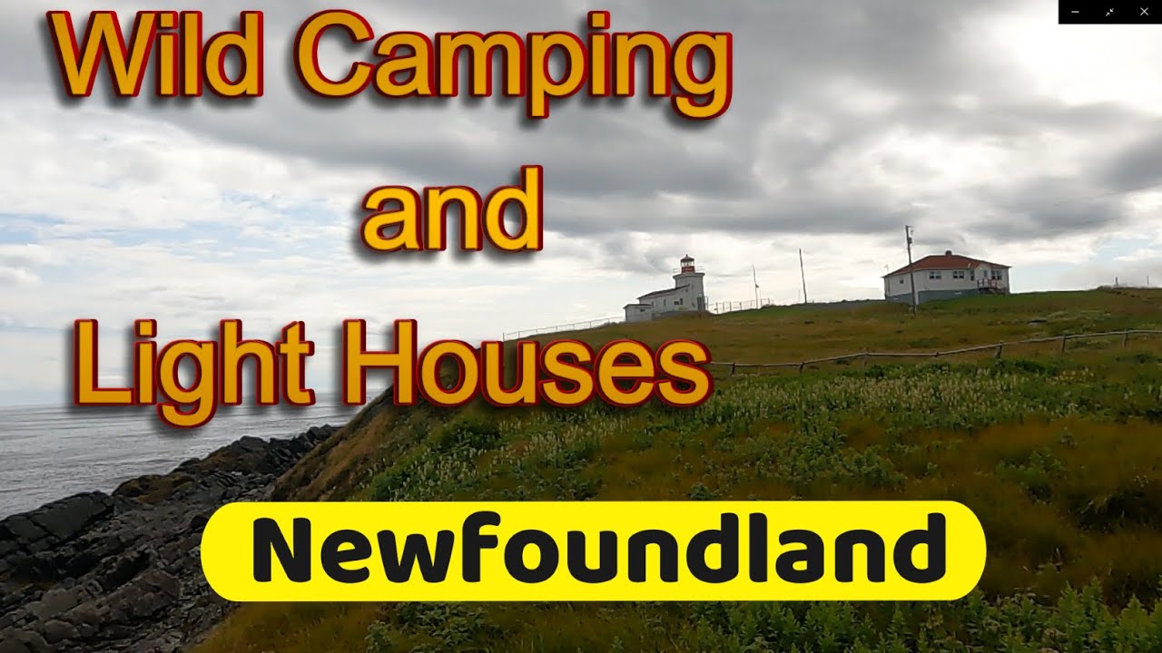 Boondock Camping and Light Houses on the stunning Irish Loop of Newfoundland
