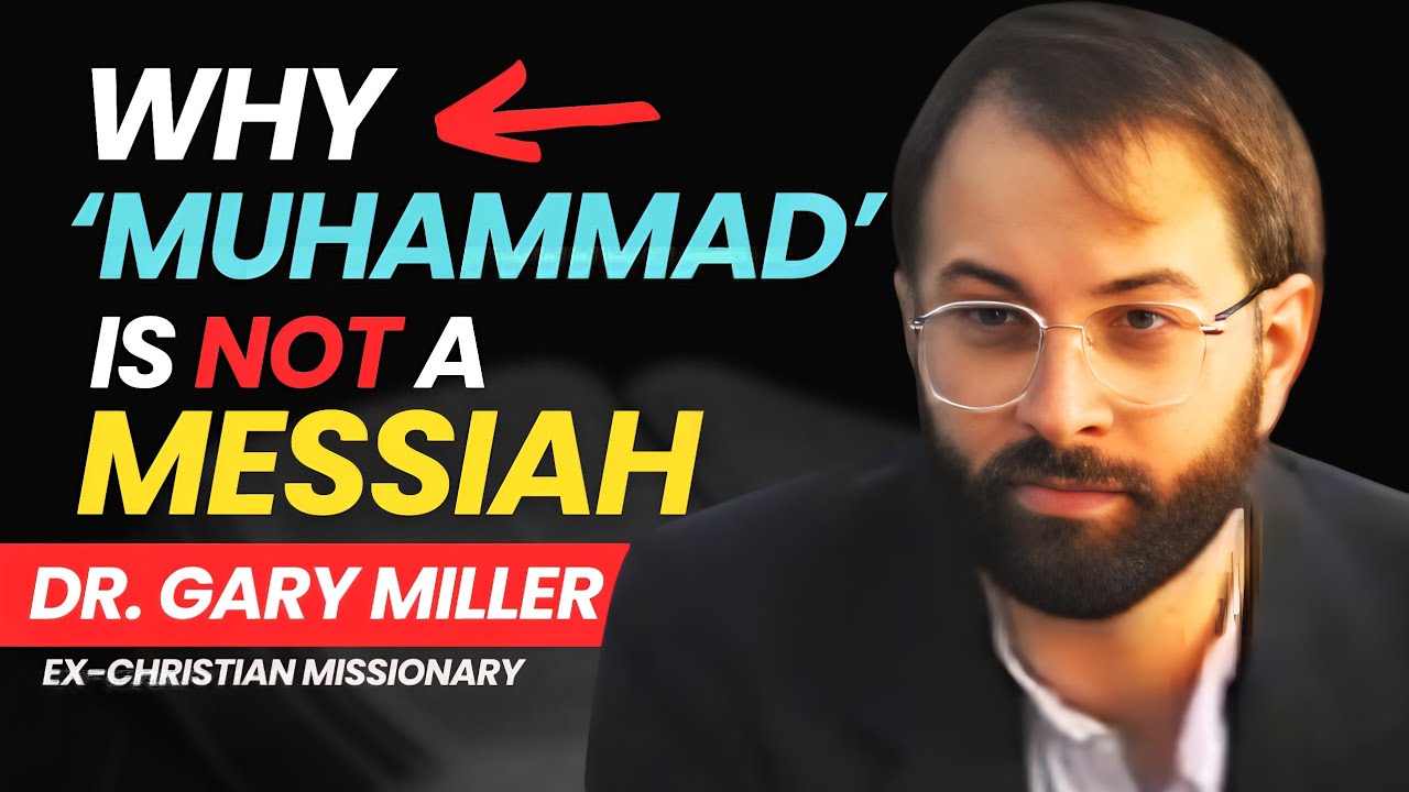 Why Muhammad Is NOT the Messiah? Dr Gary Miller Shocks Christian Missionaries