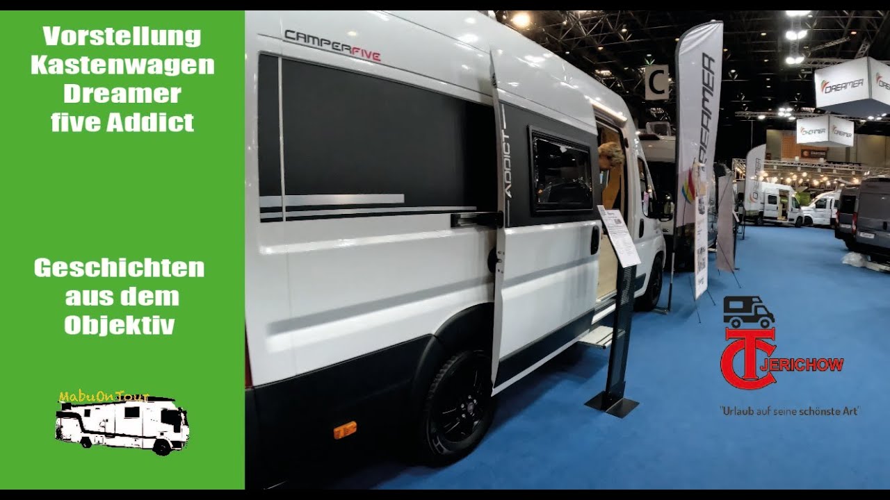 Vorstellung Kastenwagen Dreamer Camper Five Addict. (Geschichten aus dem Objektiv)