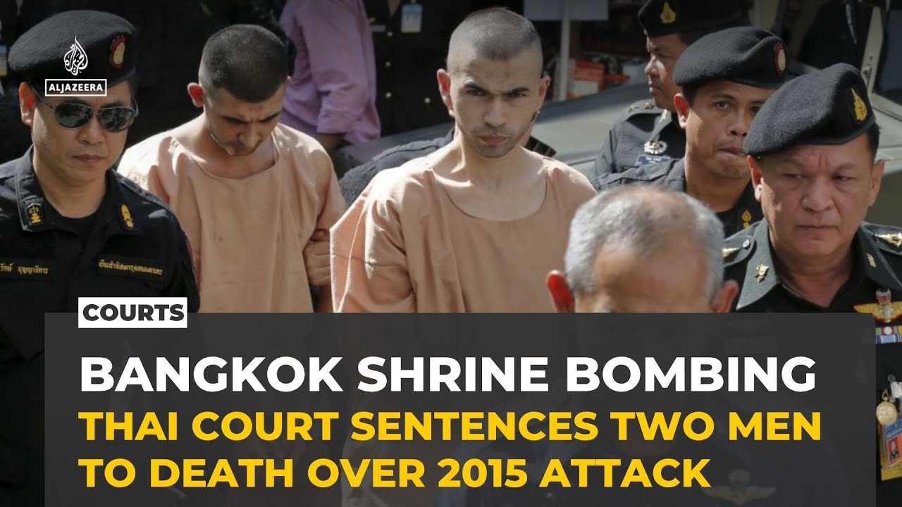 Thailand court sentences two men to death for 2015 Bangkok bombing