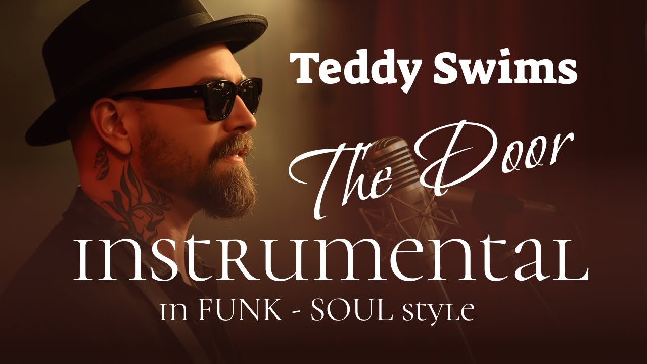 Teddy Swims - The Door in FUNK-SOUL style | Karaoke, Instrumental