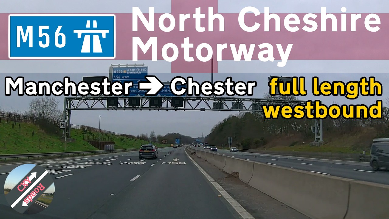 [UK] UK Drives - M56 North Cheshire Motorway | Manchester - Chester | full drive westbound