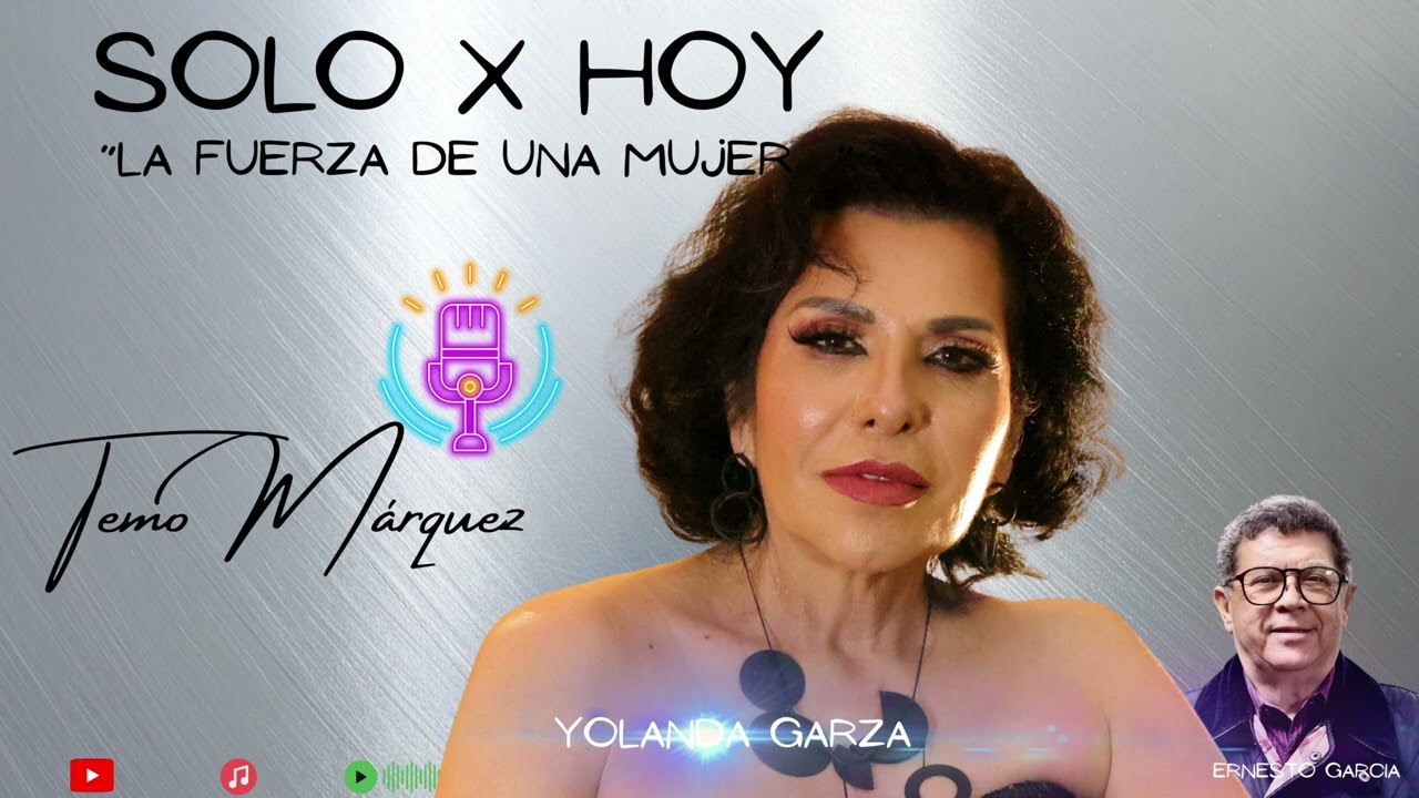 Solo X Hoy – Sanar, perdonar y volver a creer | Yolanda Garza y Ernesto Garcia | Temo Márquez