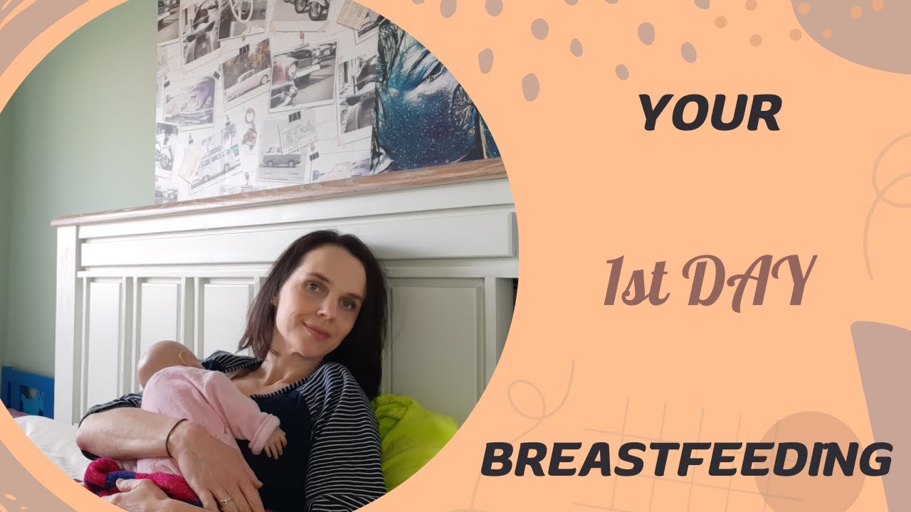 Breastfeeding | What to expect on Day 1 postpartum
