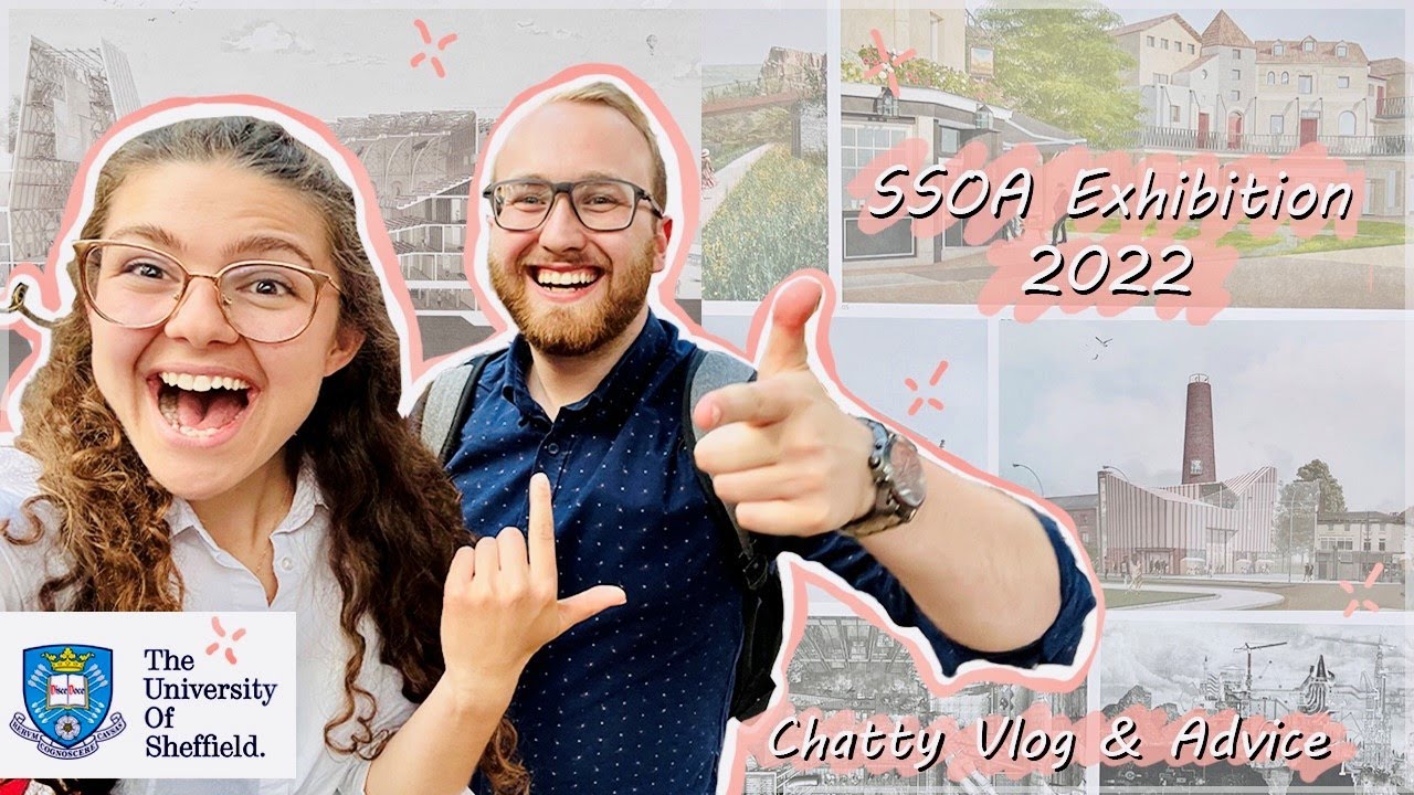 The University of Sheffiled (SSOA) Architecture Exhibition Vlog 2022.