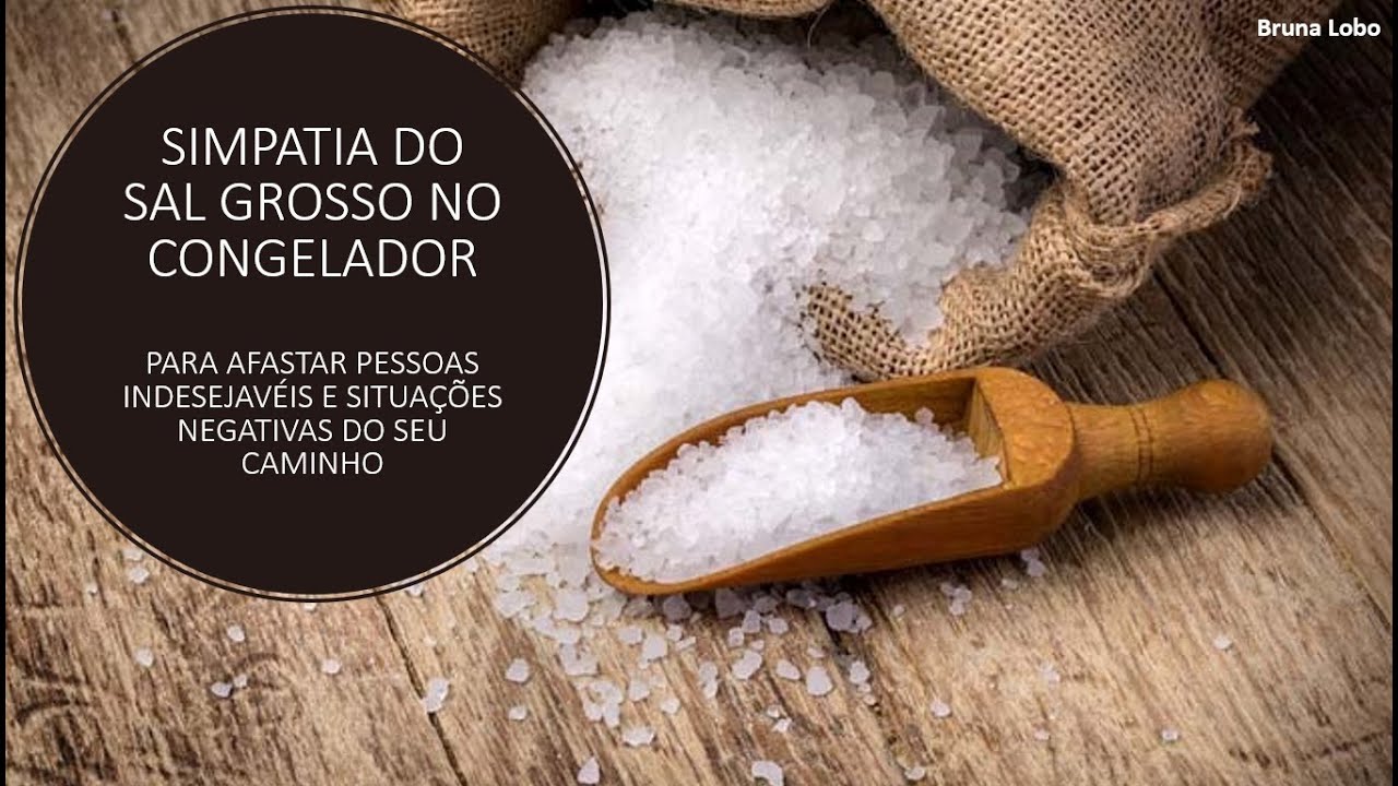Simpatia do sal grosso no congelador para afastar pessoas indesej&aacute;veis