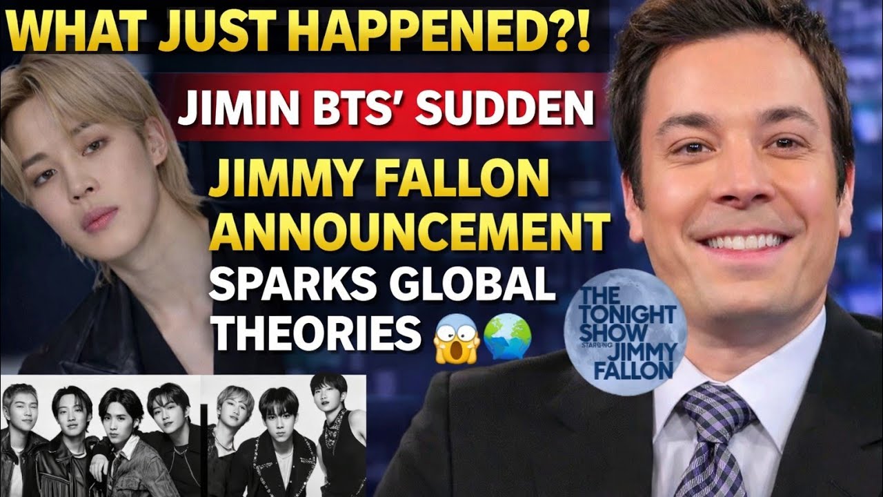 WHAT JUST HAPPENED?! Jimin BTS&rsquo; Sudden Jimmy Fallon Announcement Sparks Global Theories 😱