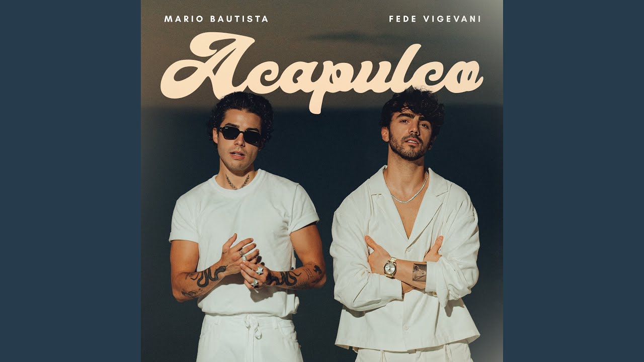 Acapulco (feat. Fede Vigevani)