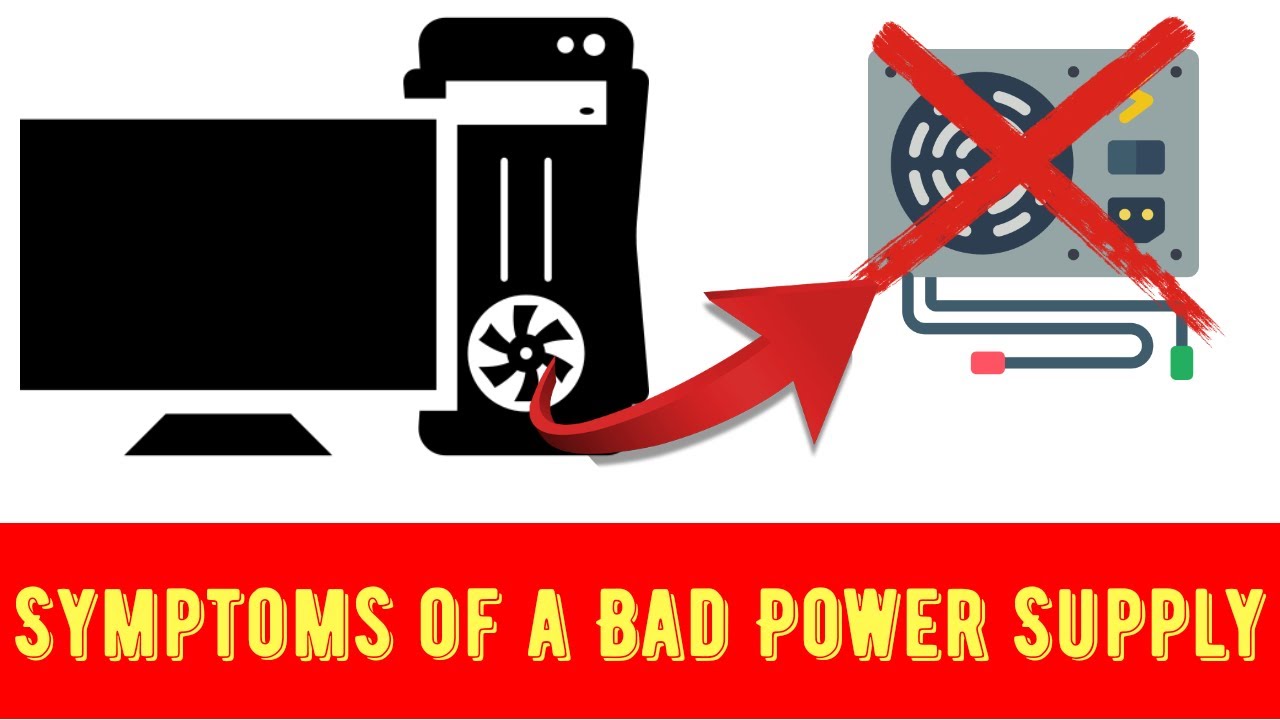 Major Symptoms of a Bad Power Supply – Tricks Guru