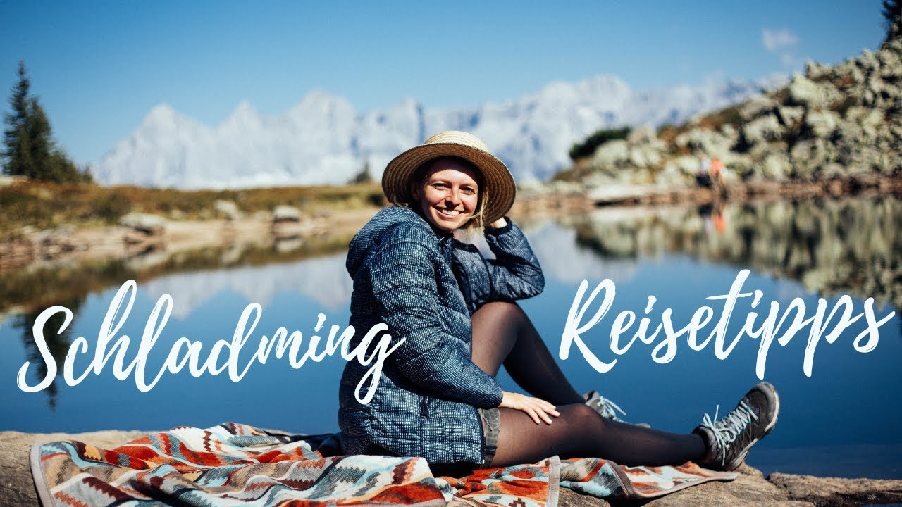 Schladming Reisetipps | STEIERMARK | Lilies Diary