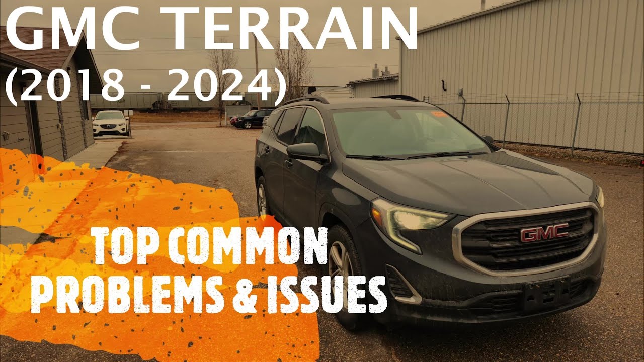 GMC TERRAIN — ОСНОВНЫЕ ПРОБЛЕМЫ И НЕПОЛАДКИ 2018–2024 (распространённые исправления, ремонт, дефе...