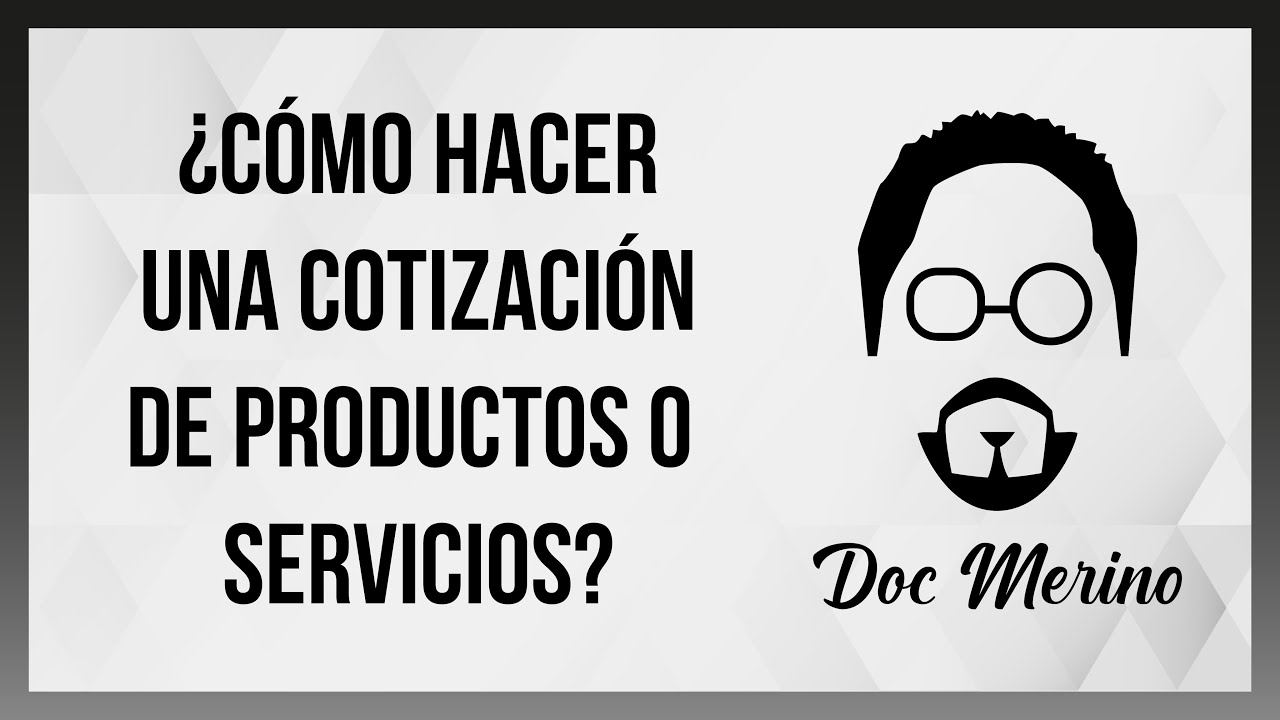 &iquest;C&oacute;mo hacer una cotizaci&oacute;n de productos o servicios?