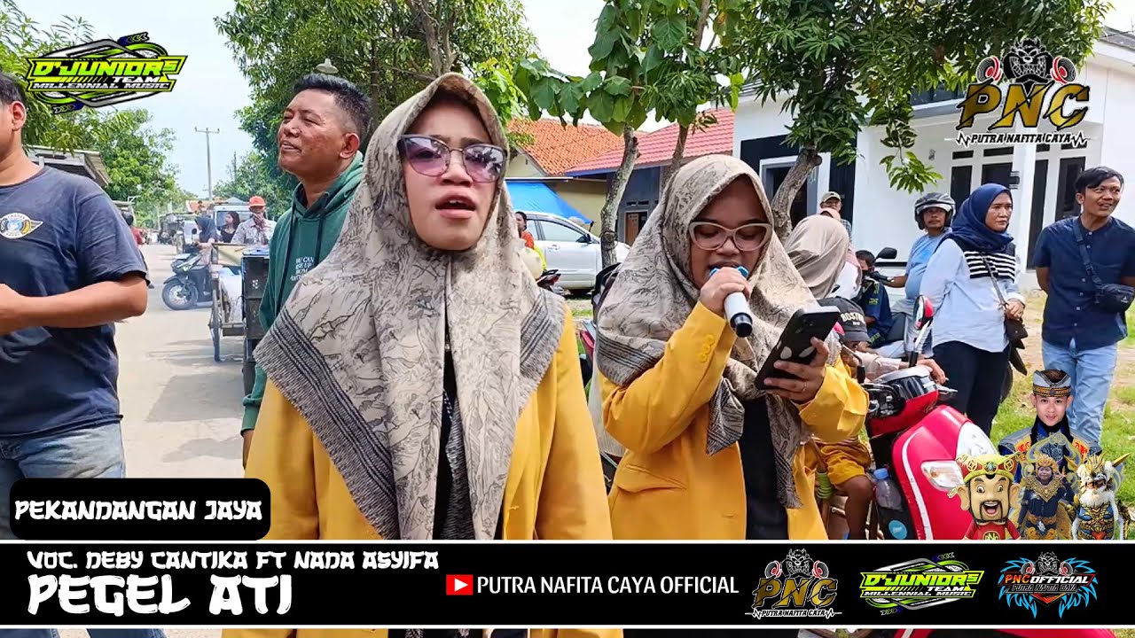 PEGEL ATI - DEBY CANTIKA FT NADA ASYIFA || PUTRA NAFITA CAYA || PEKANDANGAN JAYA