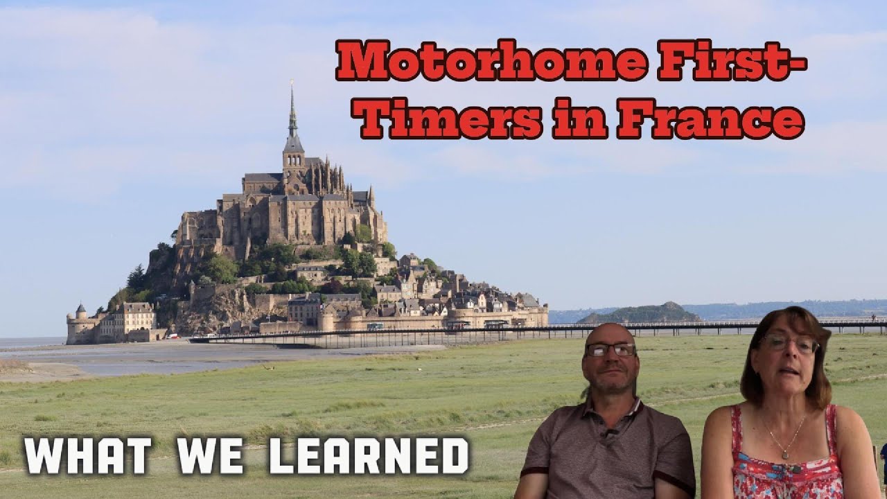 New to French Motorhome Travel? Here’s What We Learned on Our First Trip