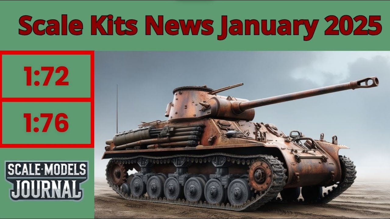 Scale Models News / Armour and Vehicles 1:72, 1:76 - January 2025