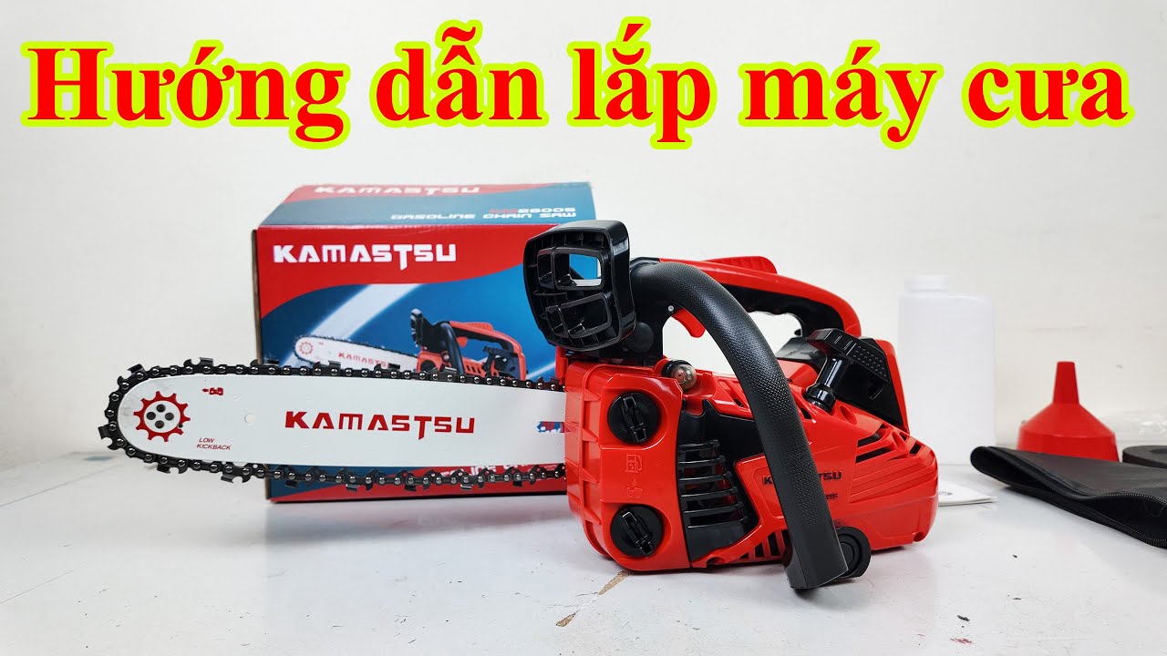 Hướng dẫn lắp máy cưa xích xăng mini cho người mới dùng lần đầu