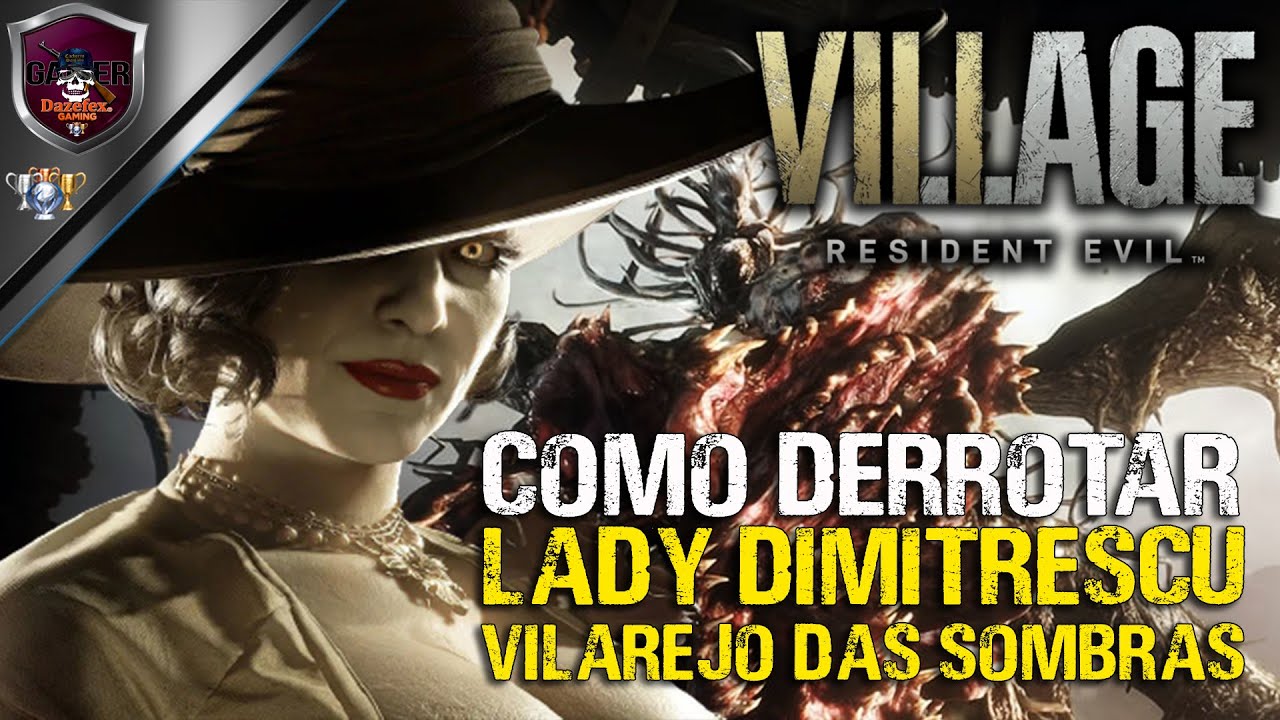 Resident Evil Village | Como Derrotar Lady Dimitrescu Dificuldade Vilarejo Das Sombras.