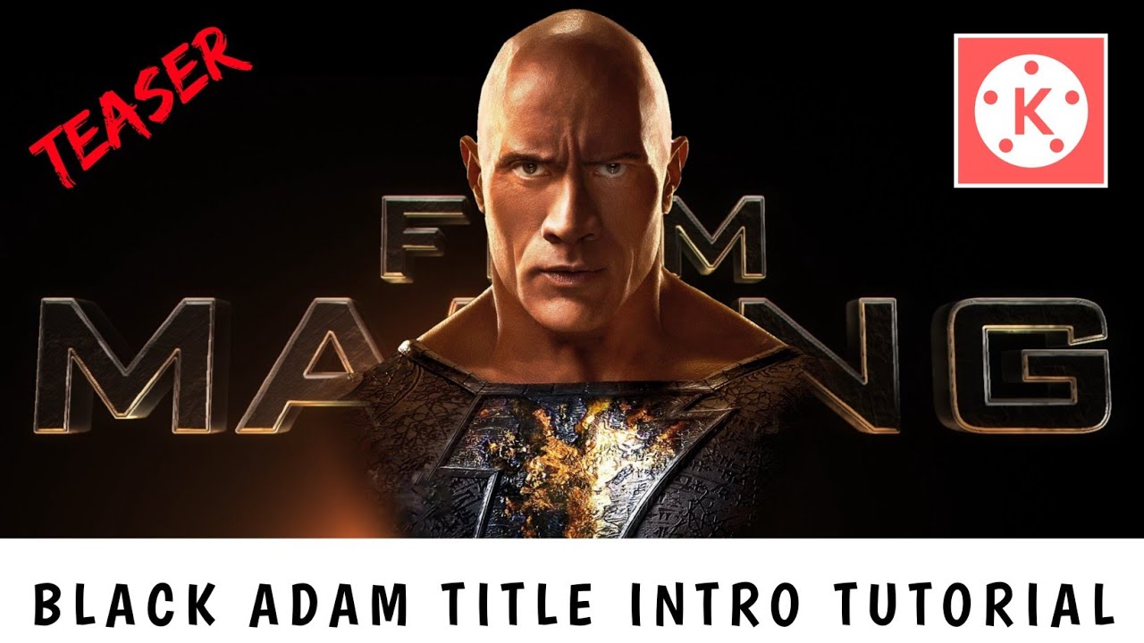 Black Adam Title Intro Tutorial Kinemaster (Film Making | VET)