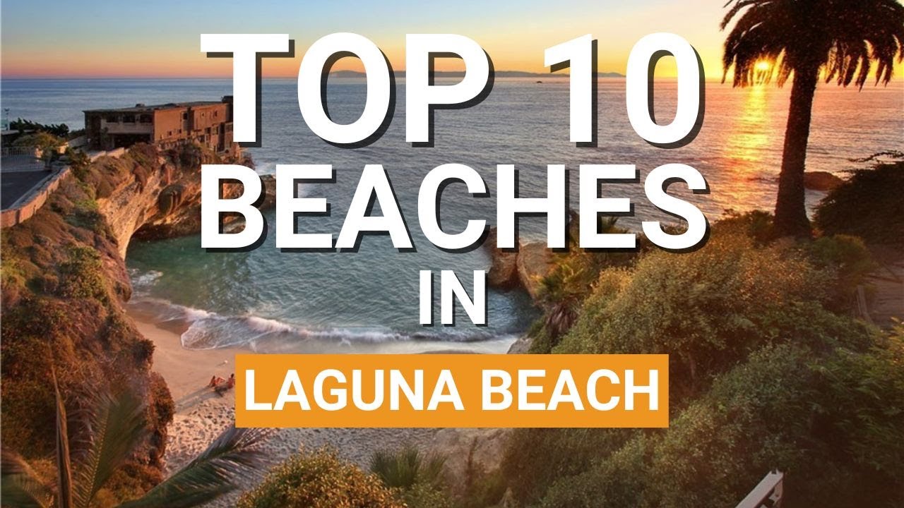 Laguna Beach l Top 10 Best Beaches Including Thousand Steps Beach