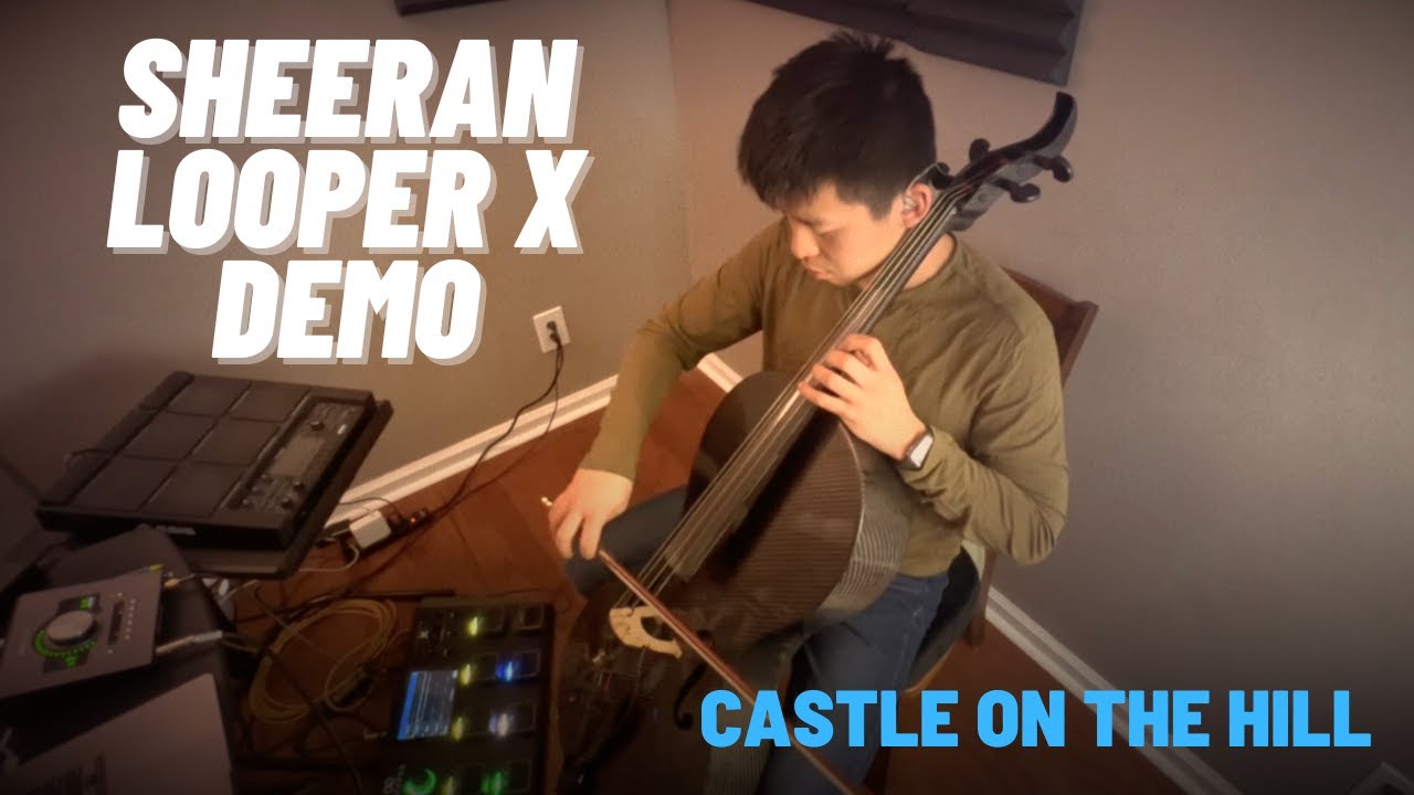 Sheeran Looper X Demo | Castle on the Hill | Cello Cover