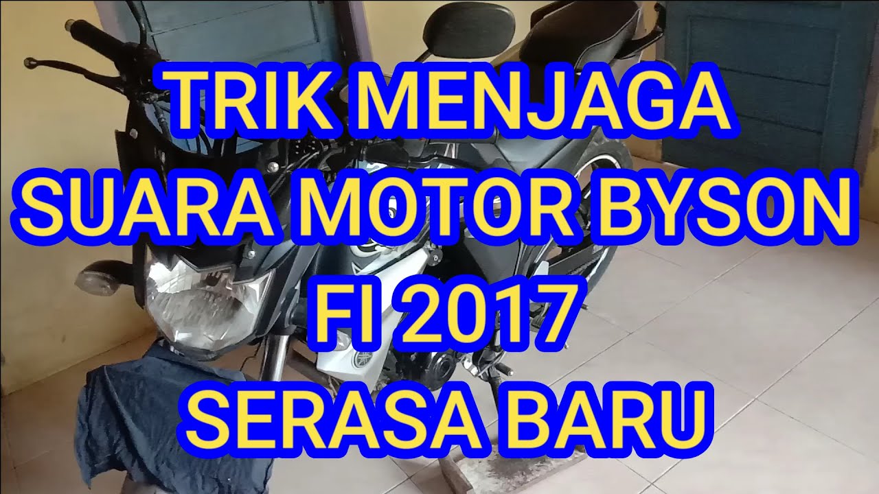 Suara Motor Byson FI 2017 Part 2