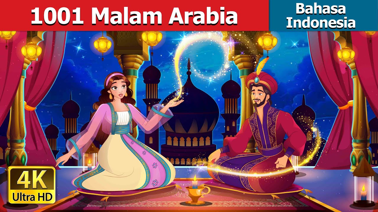 1001 Malam Arabia | 1001 Arabian Nightsin Indonesian | @IndonesianFairyTales