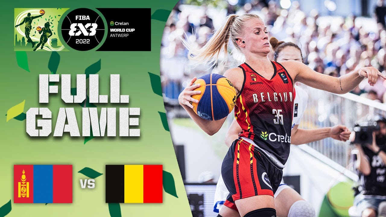 Mongolia v Belgium | Women | Full Game | Crelan FIBA 3x3 World Cup 2022