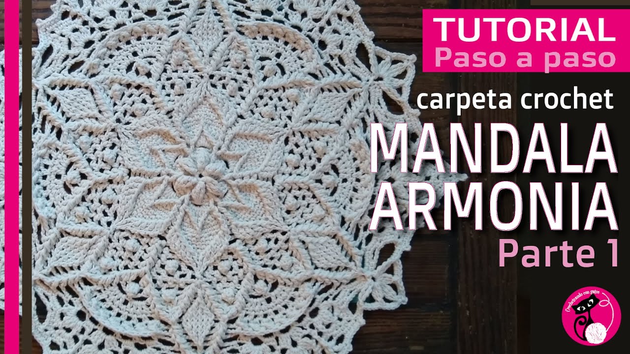Parte 1: Mandala ARMONIA, carpeta crochet EN CASTELLANO! Paso a paso