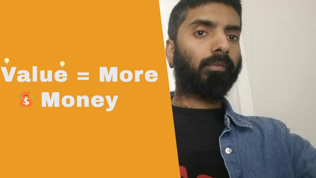 What is Value? How to Add Value and Make More Money