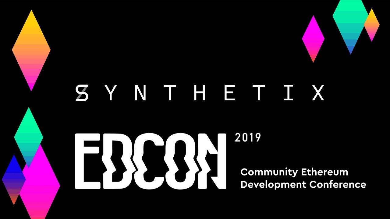 EDCON: Synthetix - Decentralised Synthetic Assets