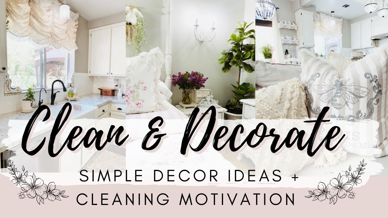 EASY DECORATING IDEAS | CLEAN AND DECORATE WITH ME | FRENCH COUNTRY KITCHEN | Monica Rose