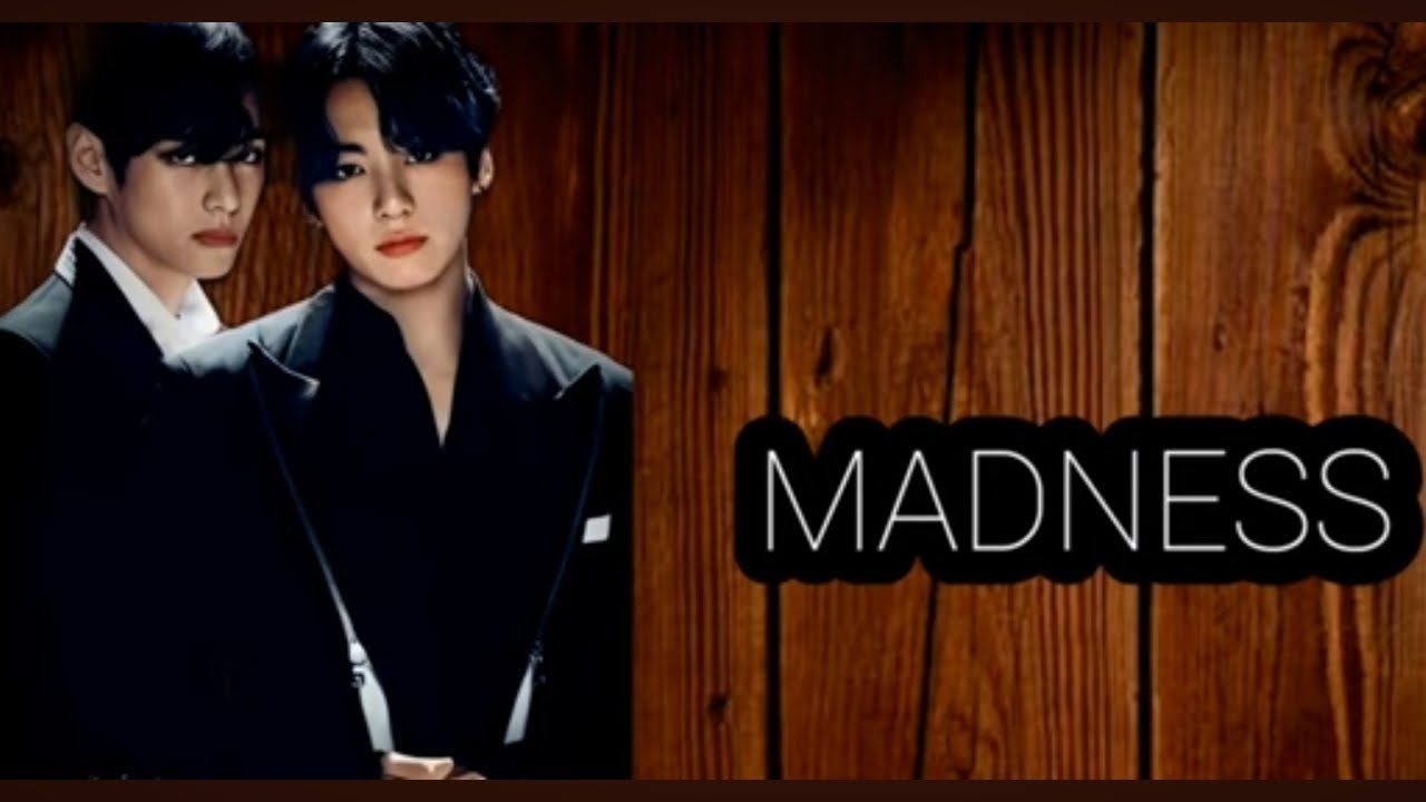 MADNESS 🖤 episode 5 (taekook) @7hearts @saranghaeworld