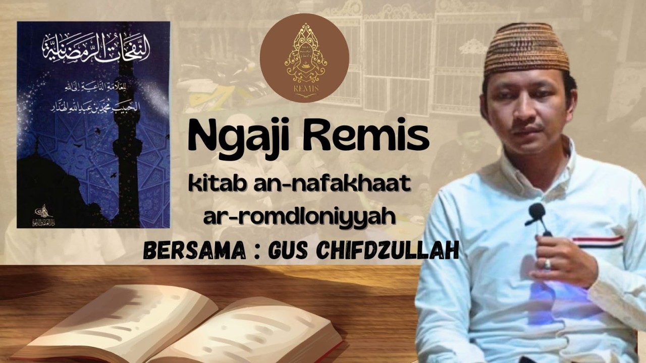 🔴 LIVE RUTINAN NGAJI REMIS BERSAMA GUS CHIFDZULLAH