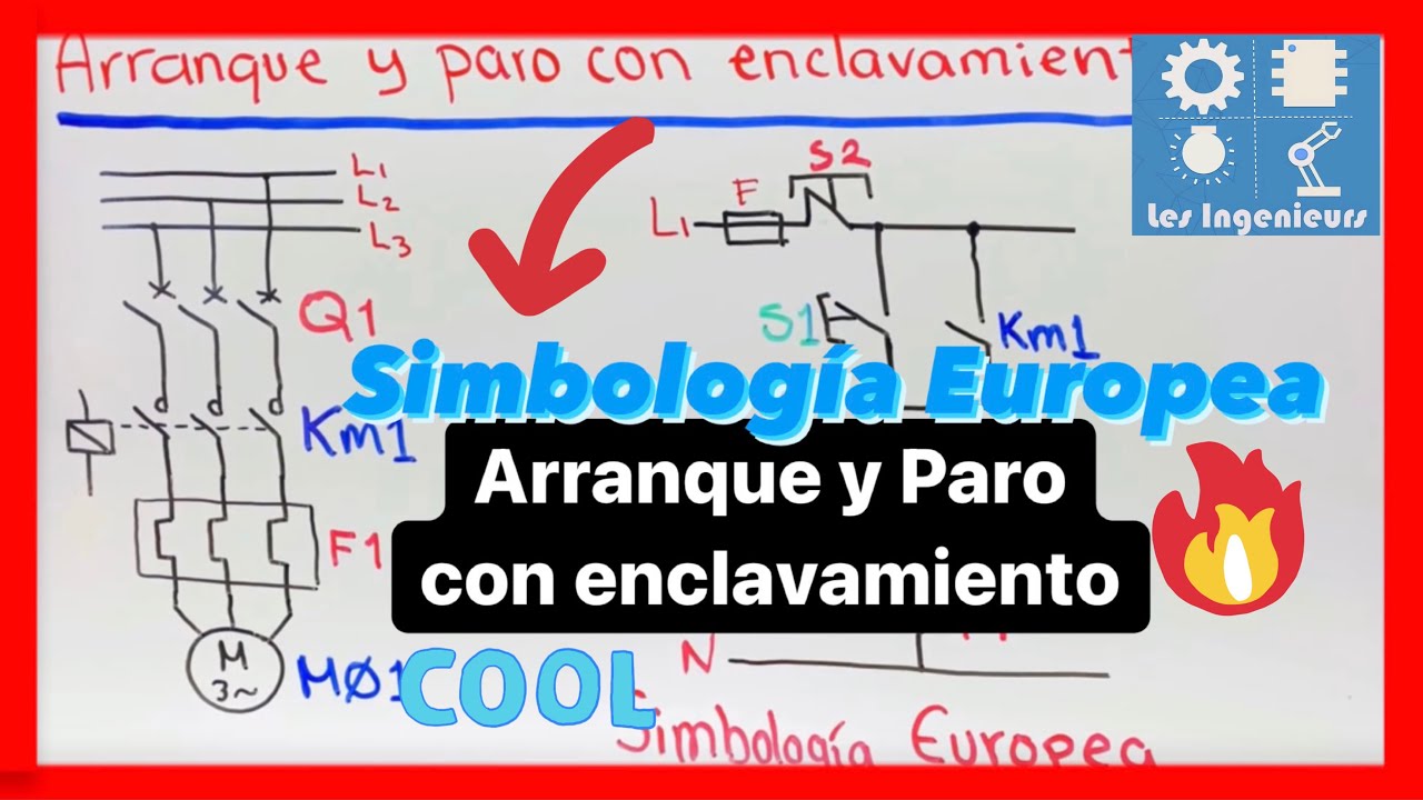 ✅ARRANQUE y PARO| Diagrama SIMBOLOGÍA EUROPEA | CONTROL DE MOTORES ELÉCTRICOS