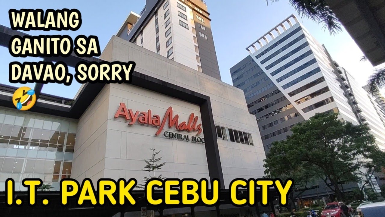 WALK TOUR IN TRENDING I.T. / IT PARK OF CEBU | CEBU CITY