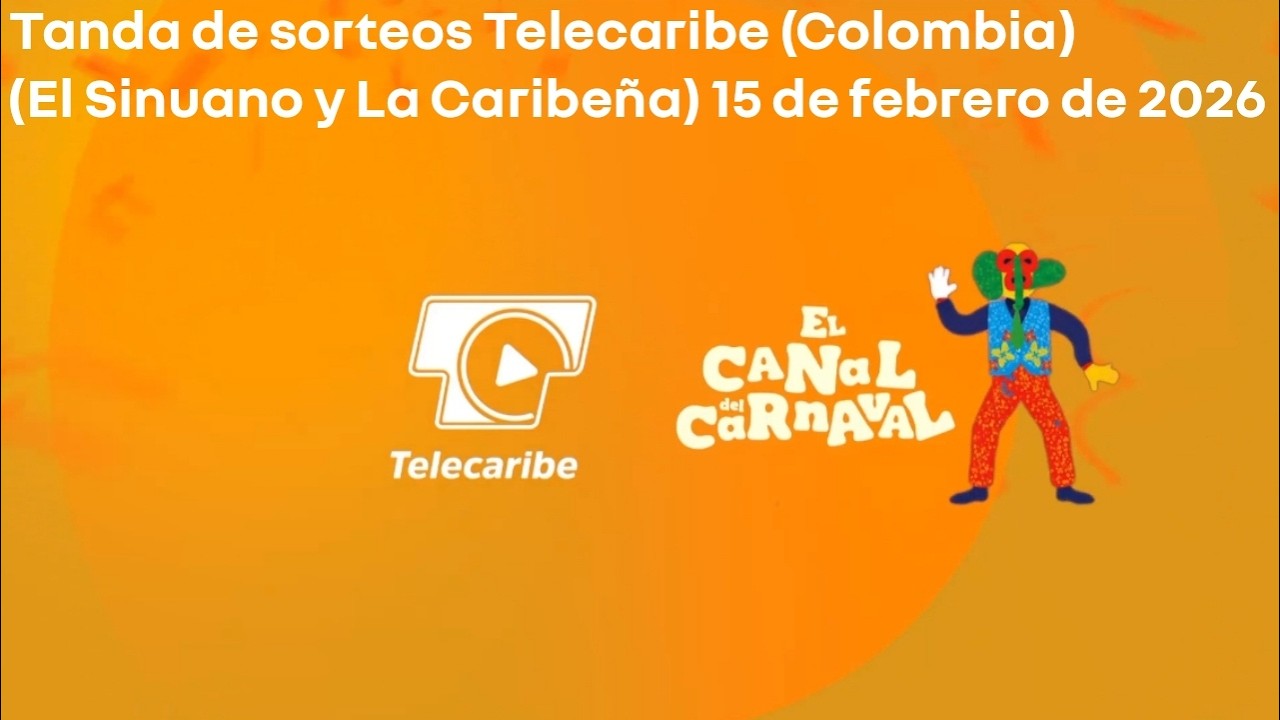 Tanda de sorteos Telecaribe Colombia El Sinuano y La Caribeña Día 15 de febrero de 2026