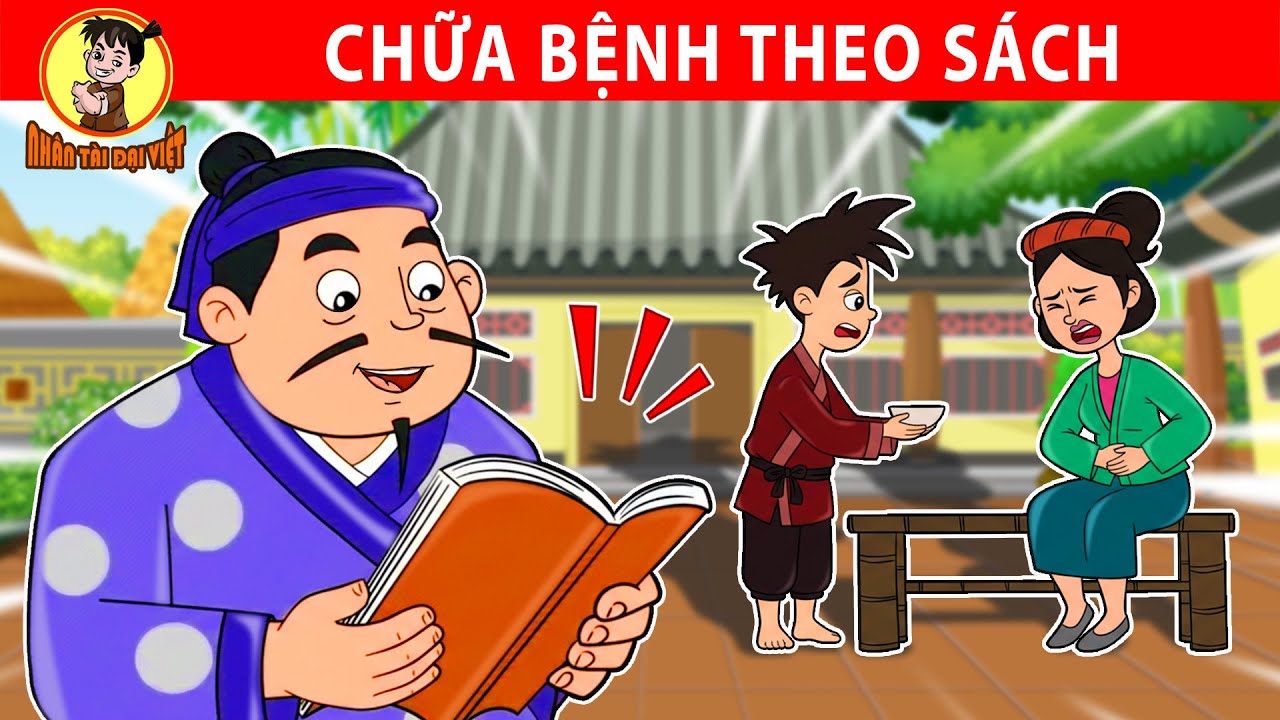 CHỮA BỆNH THEO SÁCH - Nhân Tài Đại Việt - Phim hoạt hình - Truyện Cổ Tích Việt Nam