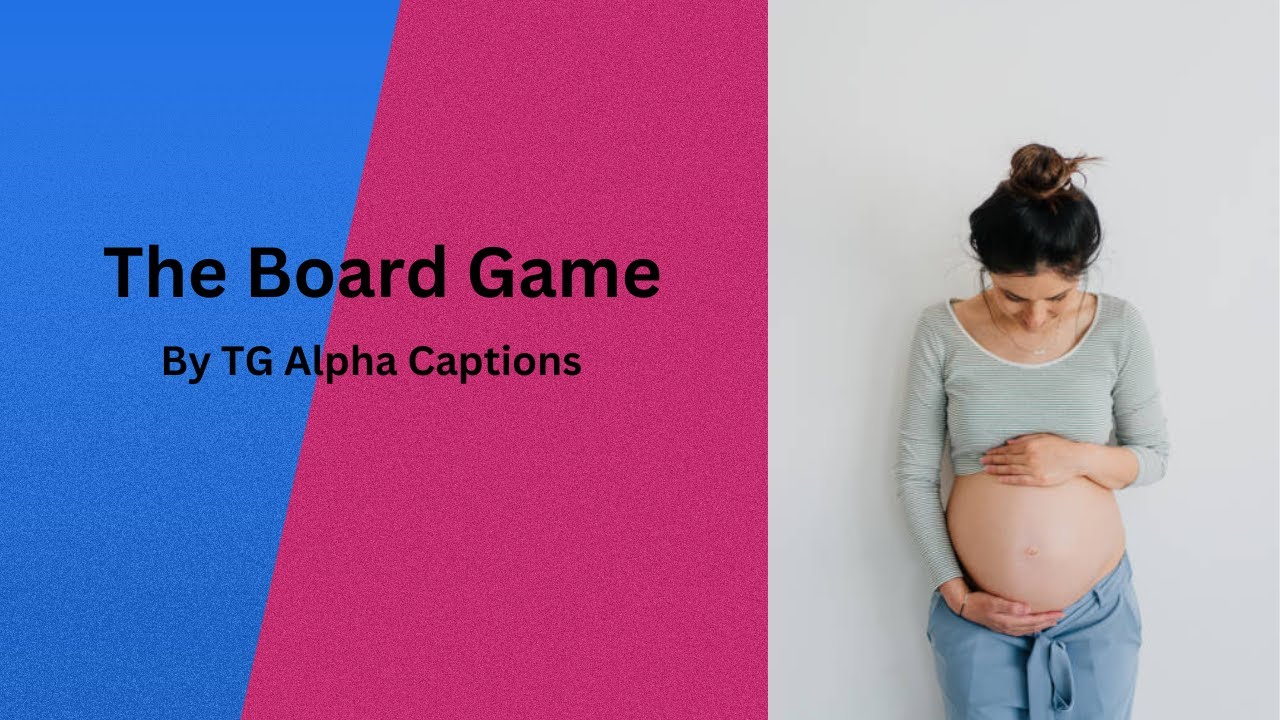The Board Game | TG Caption
