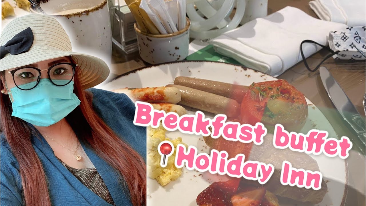 Breakfast buffet at Holiday Inn Dubai UAE